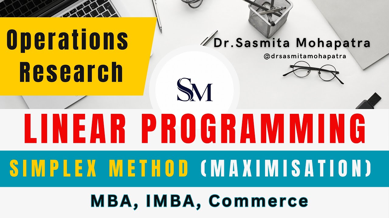 Simplex Method | How to Solve Linear Programming Problems (LPP) | Simplex Method Maximization Case