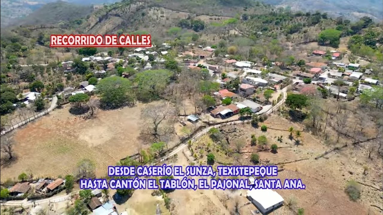 Cantón El Tablón, Municipio San Antonio El Pajonal, Santa Ana, EL SALVADOR,Recorrido de Calles 2023.