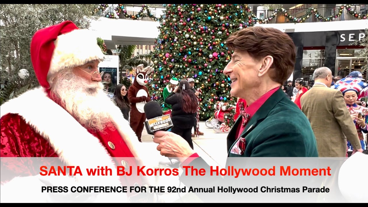 The 92nd Annual HOLLYWOOD CHRISTMAS PARADE PRESS CONFERENCE 2024 with BJ Korros The Hollywood Moment