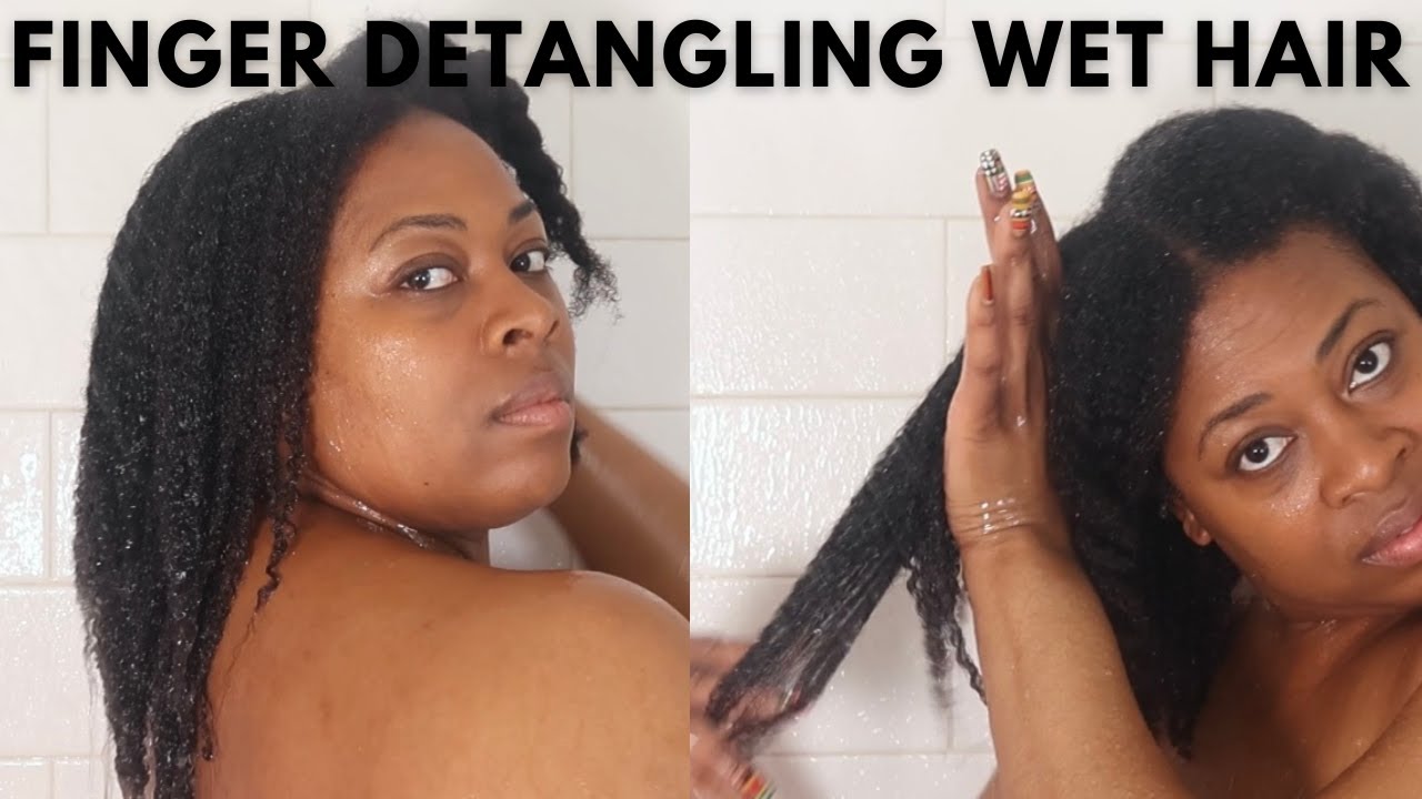 How to: Finger Detangle on Wet Hair with No Breakage