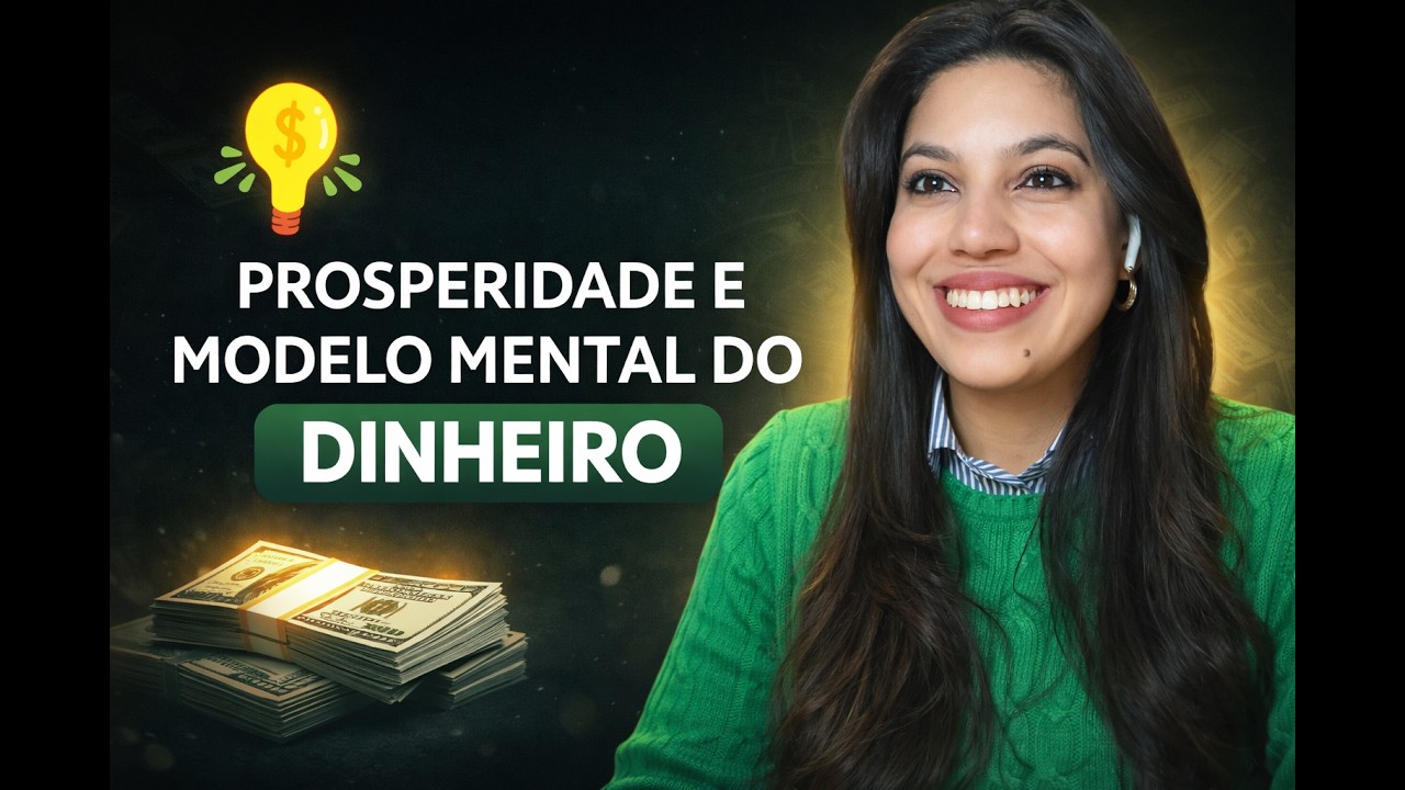 PROSPERIDADE E MODELO MENTAL DO DINHEIRO