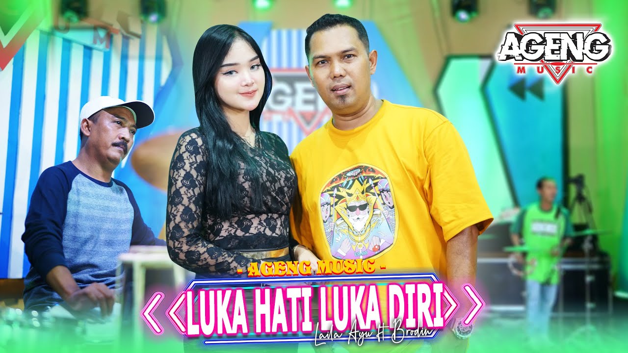 LUKA HATI LUKA DIRI - Laila Ayu ft Brodin Ageng Music (Official Live Music)