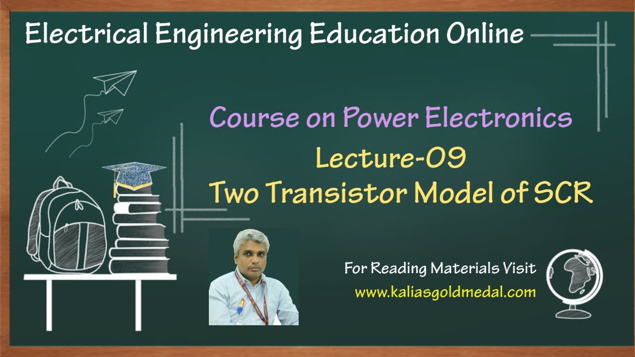 Lect_09_TWO TRANSISTOR MODEL OF SCR