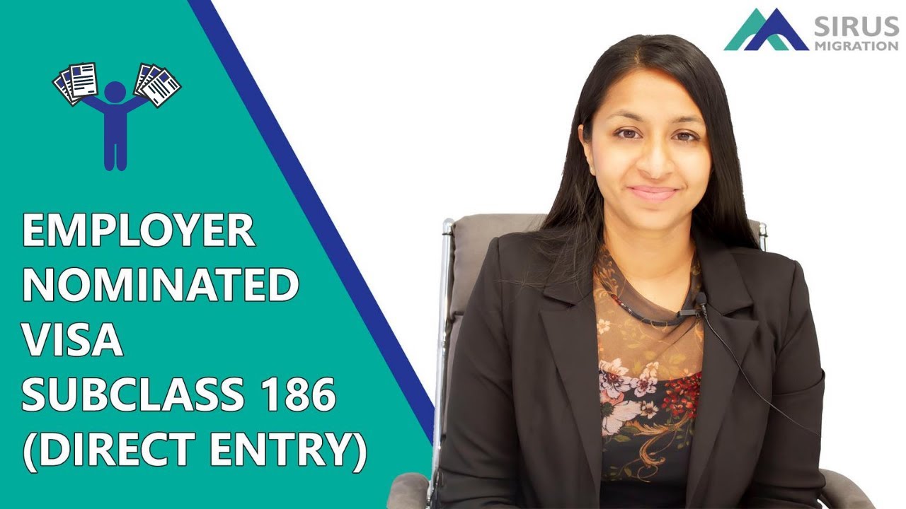 EMPLOYER NOMINATED VISA 186 (DIRECT ENTRY)