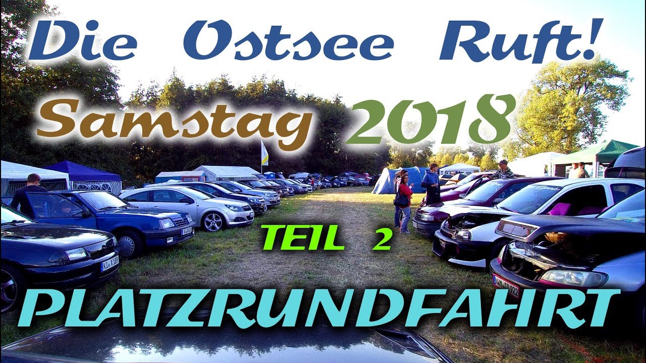 ◄DIE OSTSEE RUFT! 2018► Teil 2 von 2 -  PLATZRUNDFAHRT am SAMSTAG auf dem Opeltreffen in Boltenhagen