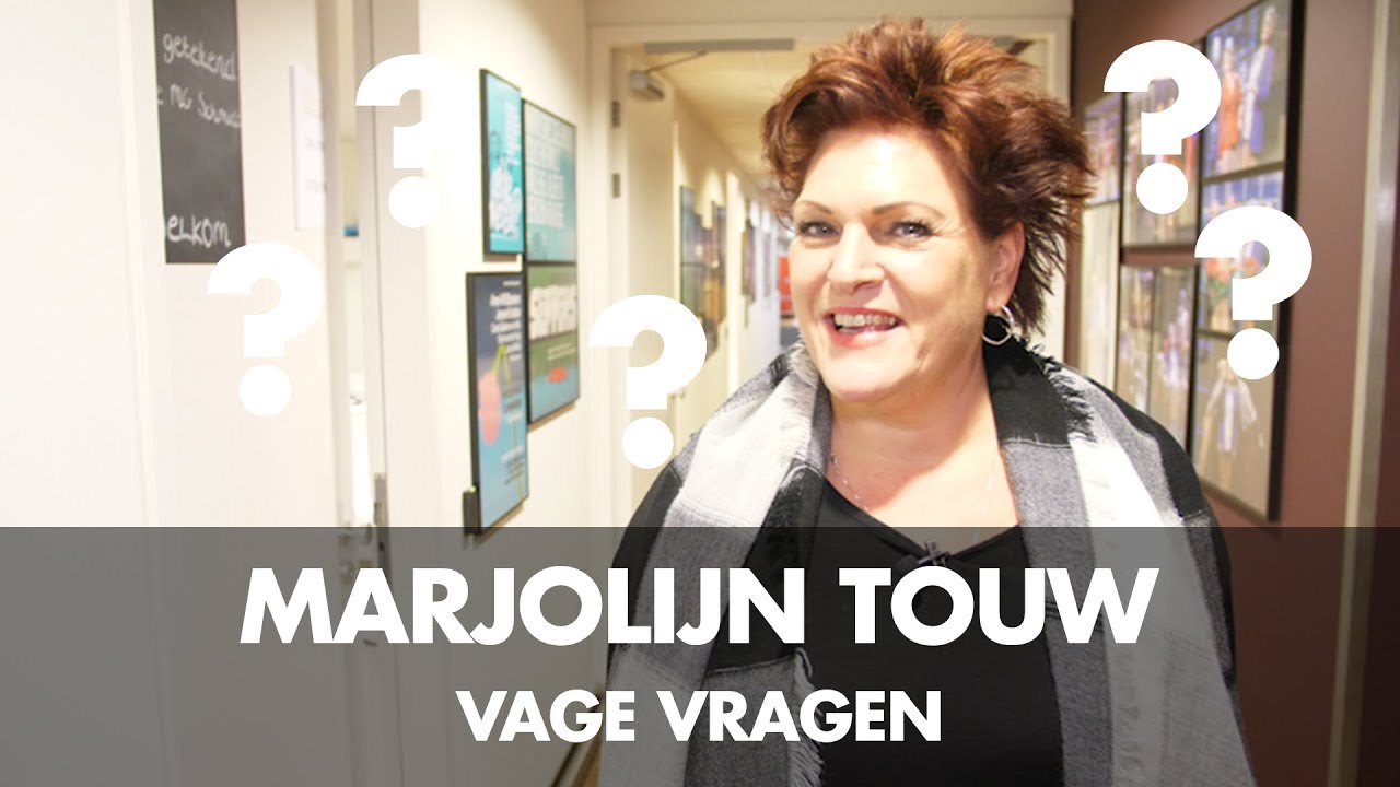 Marjolijn Touw | Vage Vragen