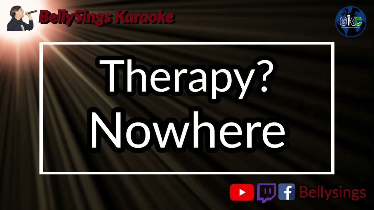 Therapy? - Nowhere (Karaoke)