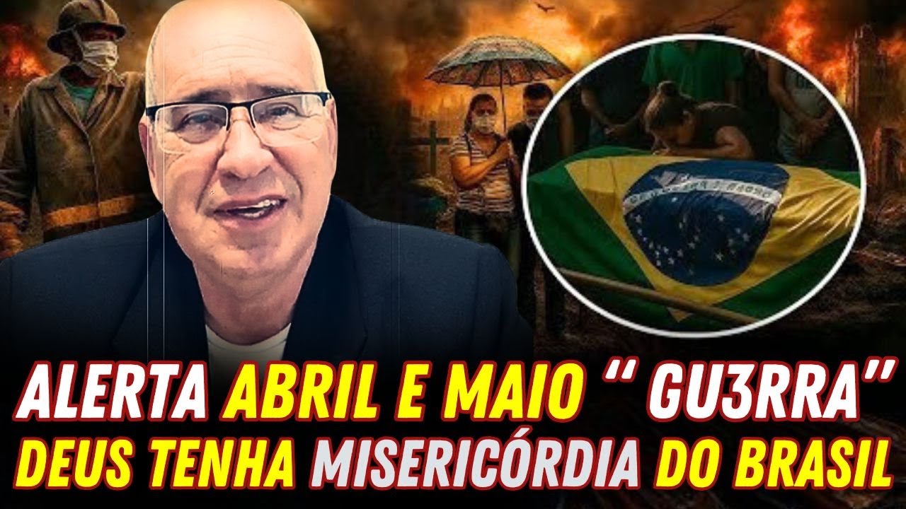 PASTOR TEM REVELAÇÃO IMPACTANTE 🚨 ABRIL E MAIO BRASIL VAI SER NOTÍCIA PARA O MUNDO - ALERTA!!