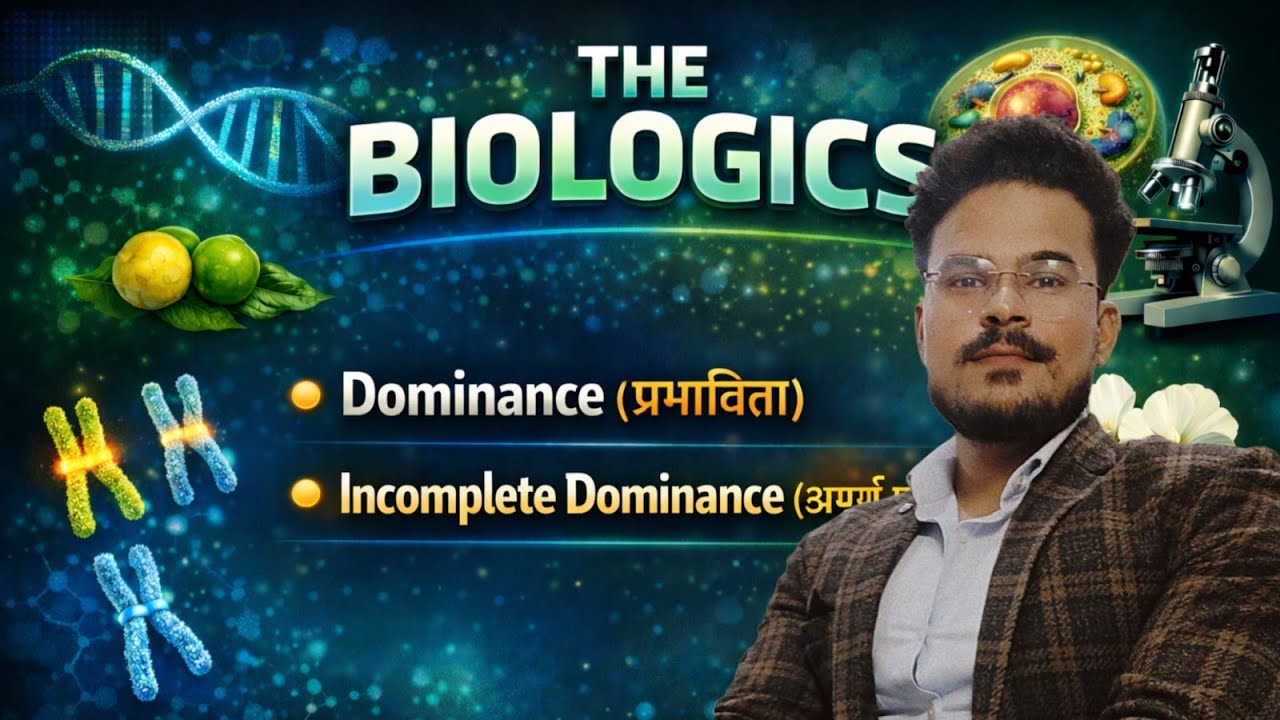 Dominance (प्रभाविता ) and incomplete dominance  explained | Class 12 Genetics | Neet & Boards 