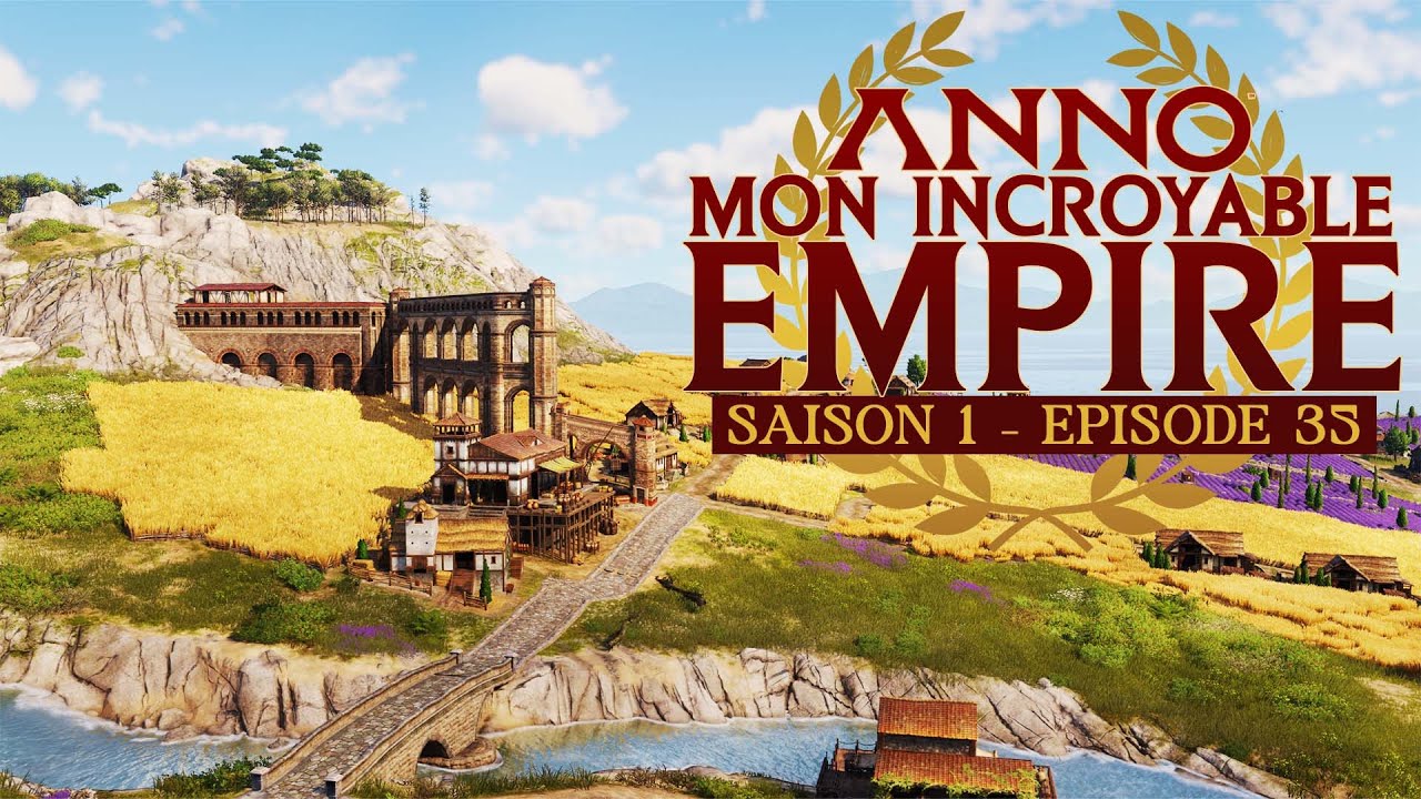 Du pain pour tous - Mon incroyable Empire S01E35 | ANNO 117