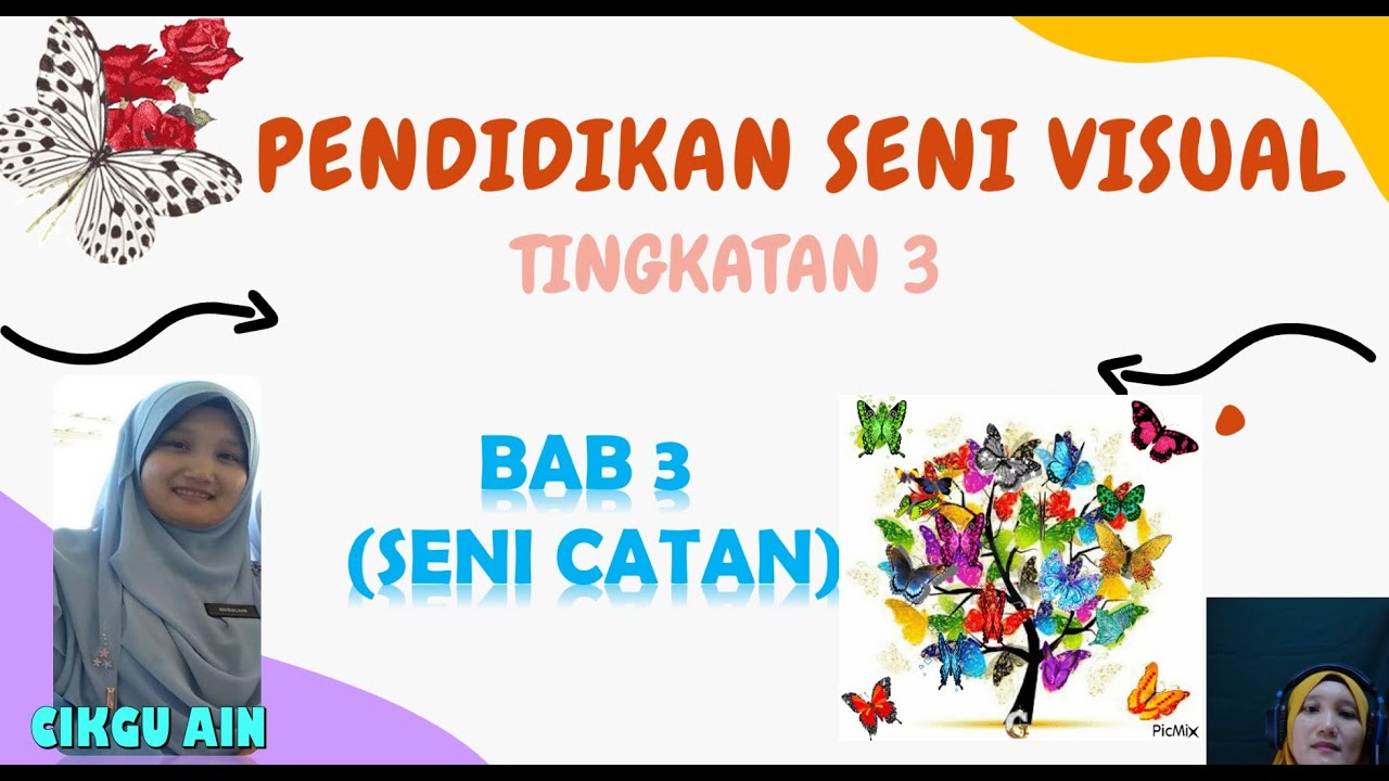 PENDIDIKAN SENI TINGKATAN 3 (BAB 3- SENI CATAN)