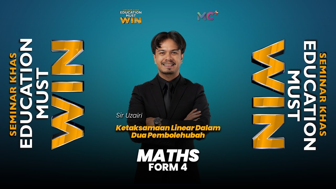 Seminar Education Must Win : FORM 4 MATHEMATICS | Ketaksamaan Linear Dalam Dua Pembolehubah
