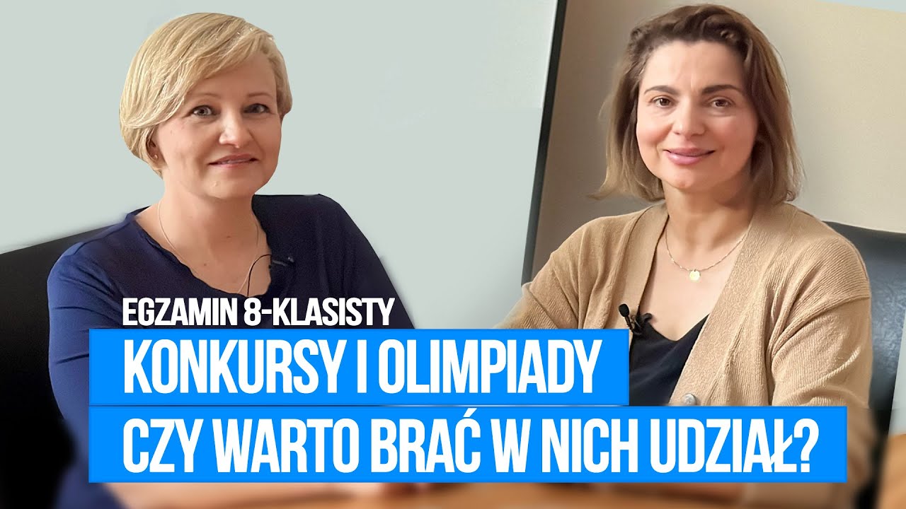 Konkursy i olimpiady. Czy warto brać w nich udział? - Egzamin 8-klasisty