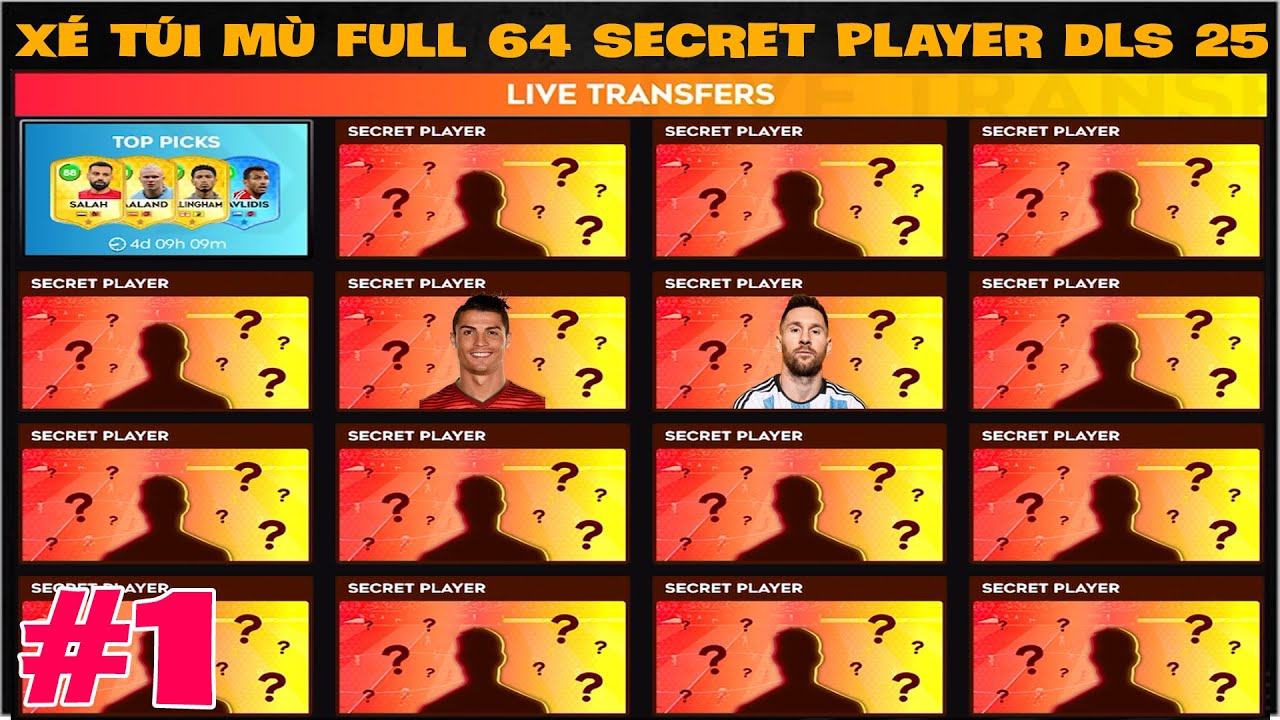 DLS 25 | Xé túi mù FULL 64 SECRET PLAYER Dream League Soccer #1