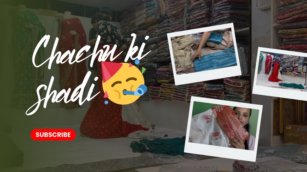 Chachu ki shadi ki taiyariya 🥳✨shopping pe shopping chal rhi hai 