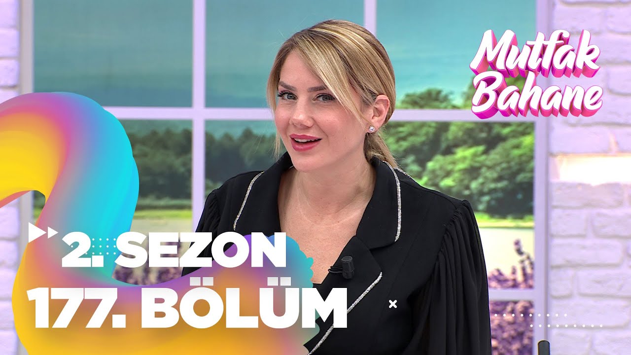 Mutfak Bahane 2. Sezon 177. Bölüm