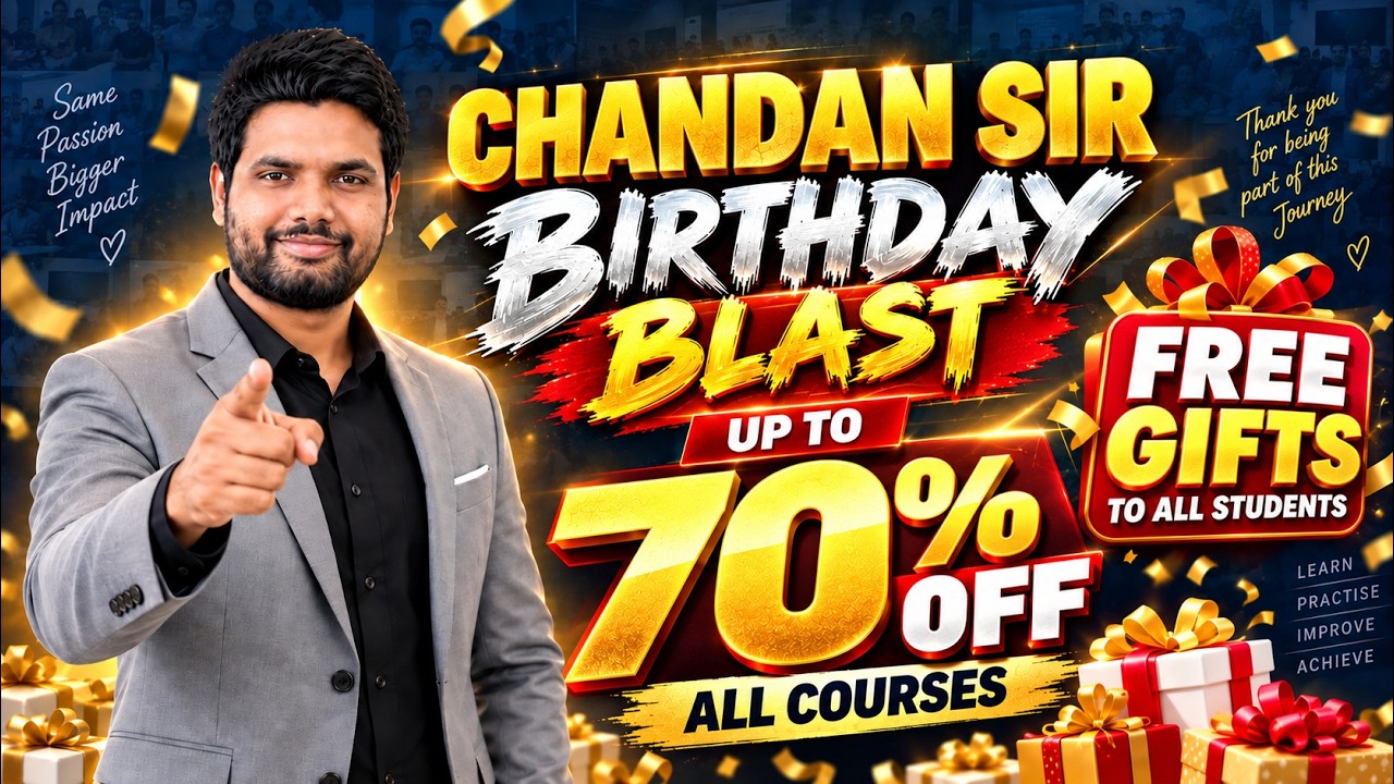 🎉 CHANDAN SIR BIRTHDAY BLAST 🔥 UP TO 70% OFF on ALL COURSES | Biggest Offer 2026 | Chandan Logics