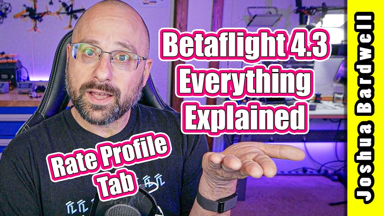 Betaflight 4.3 Rate Profile Tab | COMPLETE WALKTHROUGH PART 12