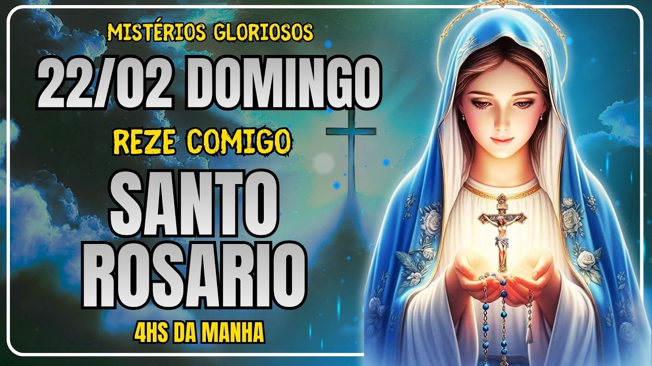 🙏 MOMENTO DE ORAÇÃO — DOMINGO, MISTÉRIOS GLORIOSOS — 22/02/2026 🙏