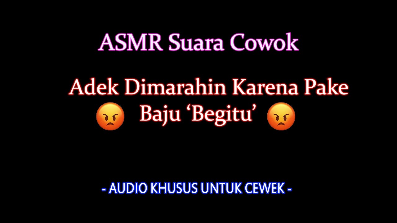 Dimarahin Abang Karena Pake Baju Begitu - ASMR Cowok Boyfriend | asmr suara cowok