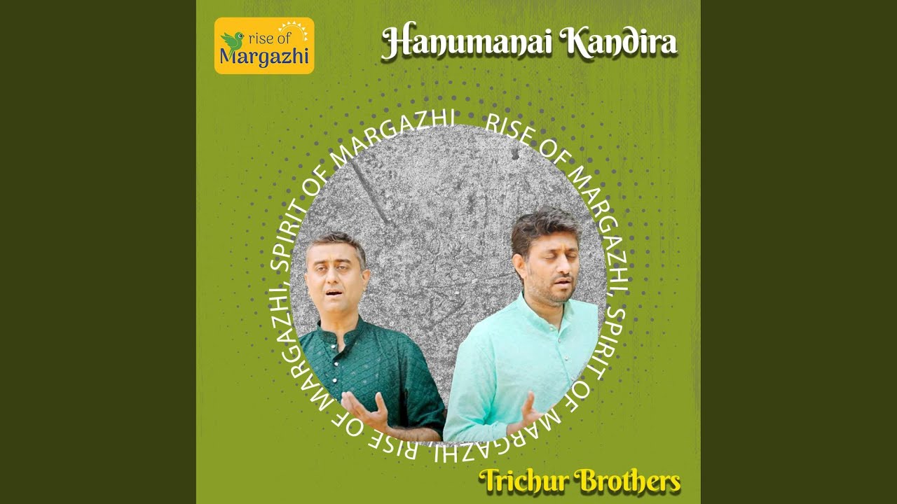 Hanumanai Kandeera (HH Maharanyam Sri Sri Muralidhara Swamiji Madhurageetham) (feat. Trichur...