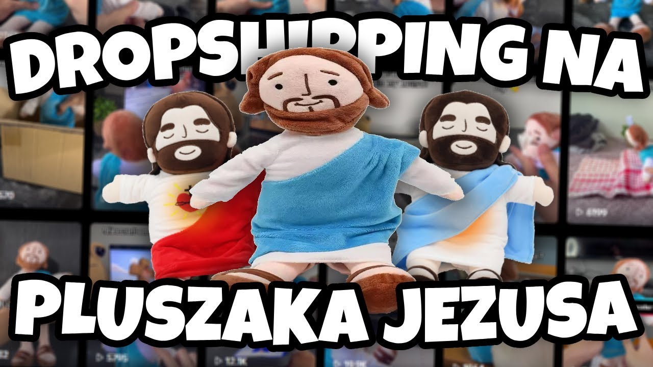 Dropshipping na pluszaka Jezusa XD
