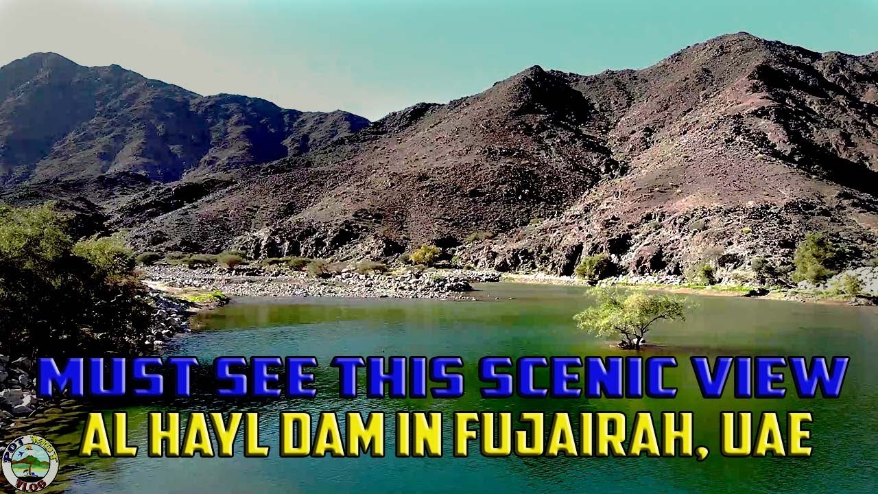 AL HAYL DAM IN FUJAIRAH (VLOG #16)