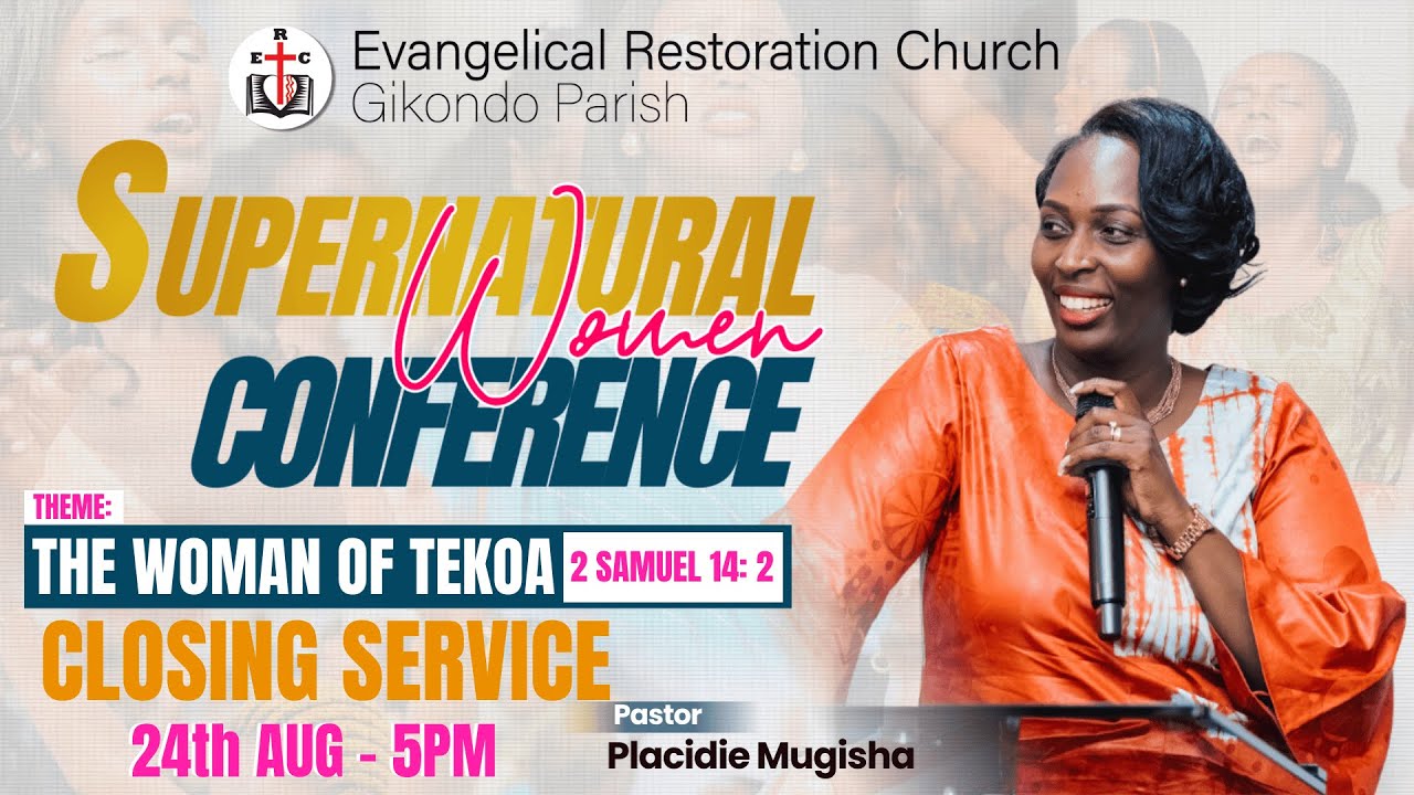 SUPERNATURAL WOMEN CONFERENCE | CLOSING SERVICE WITH PASTOR PLACIDIE MUGISHA | 24TH AUGUST 2025