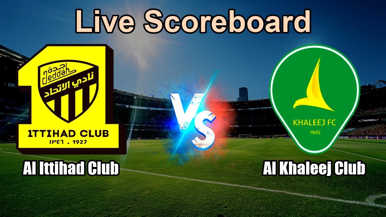 Al Ittihad Club vs Al Khaleej Club Live Score - Saudi Professional League