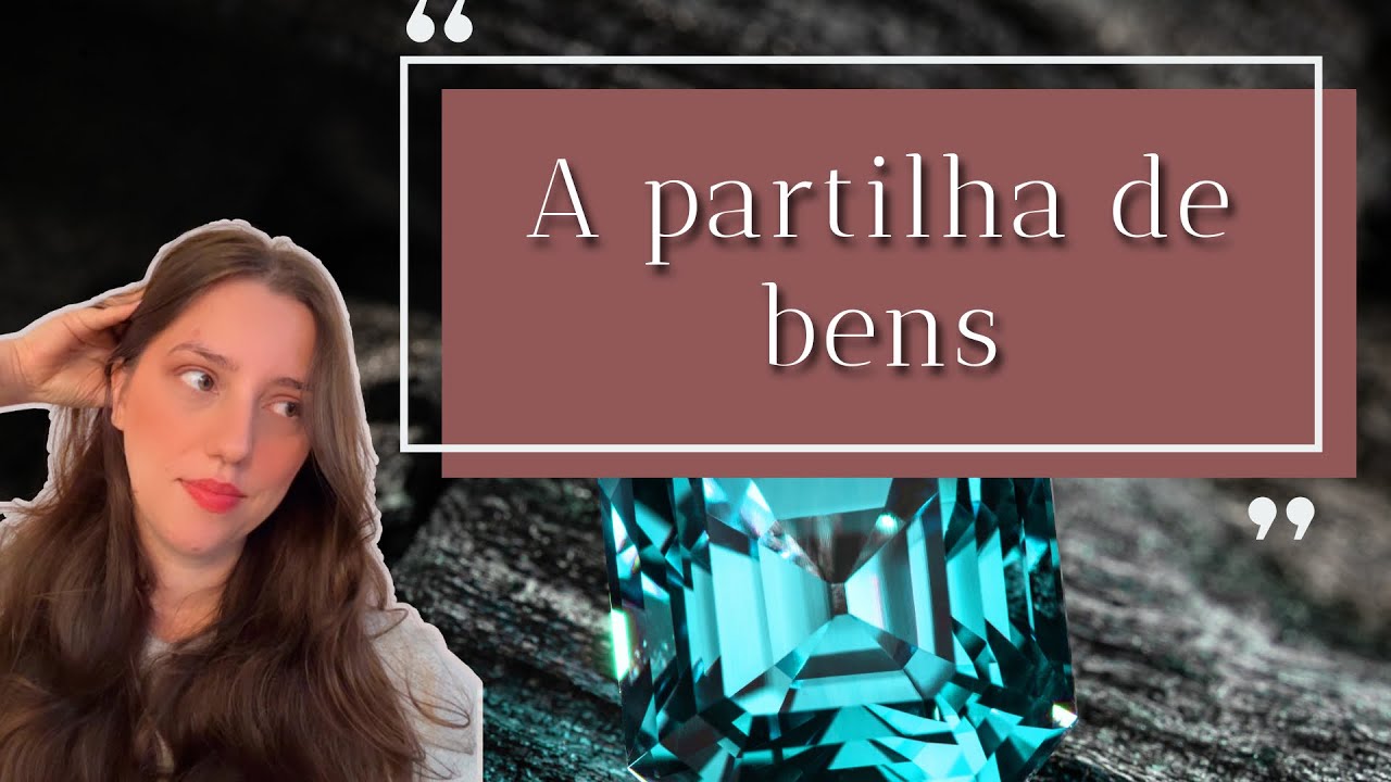 A partilha de bens - BRIGAS POR HERANÇA