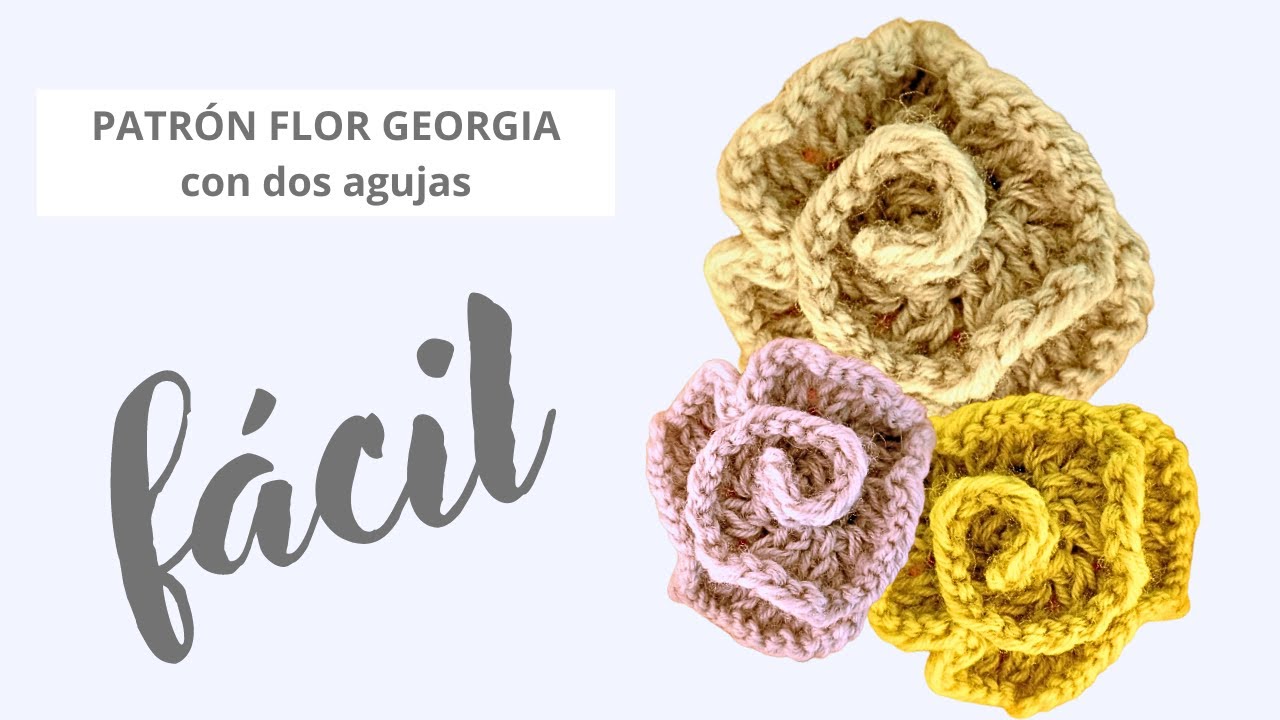 👉FLORES de lana tejidas con DOS AGUJAS || Flor Georgia || 👌Mira qué SENCILLO