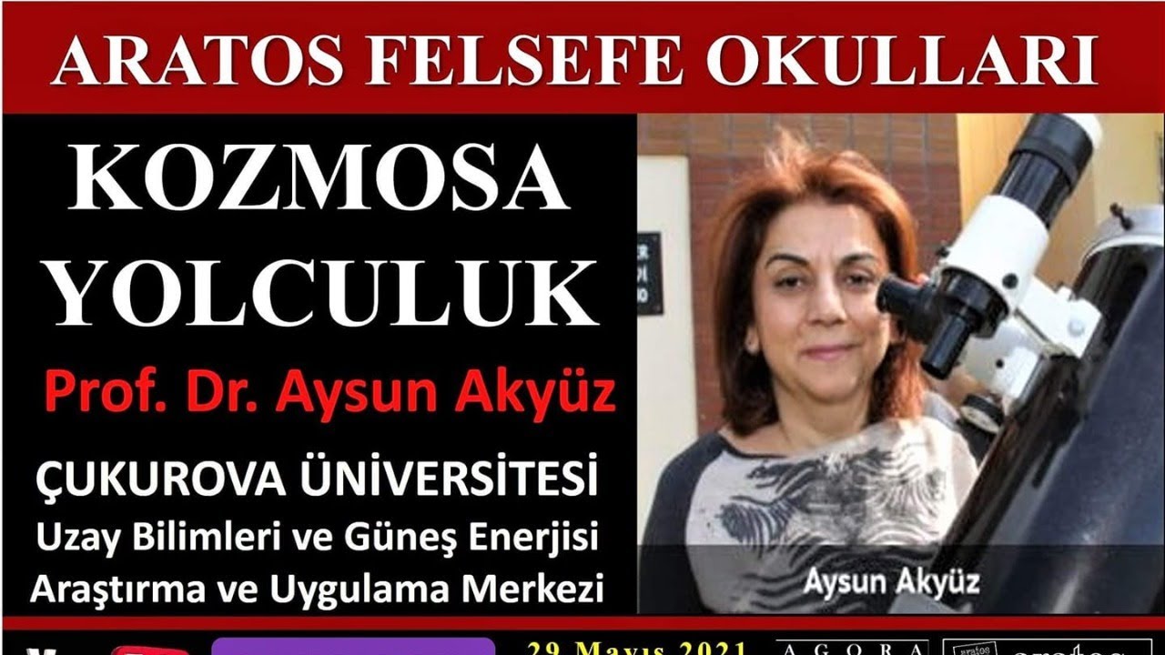 Kozmoza Yolculuk, Prof.Dr. Aysun AKYÜZ