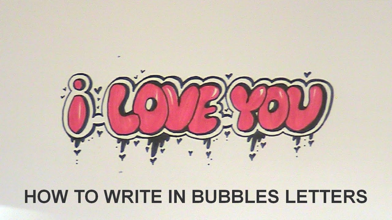how to write in bubbles letters - I love you - easy version