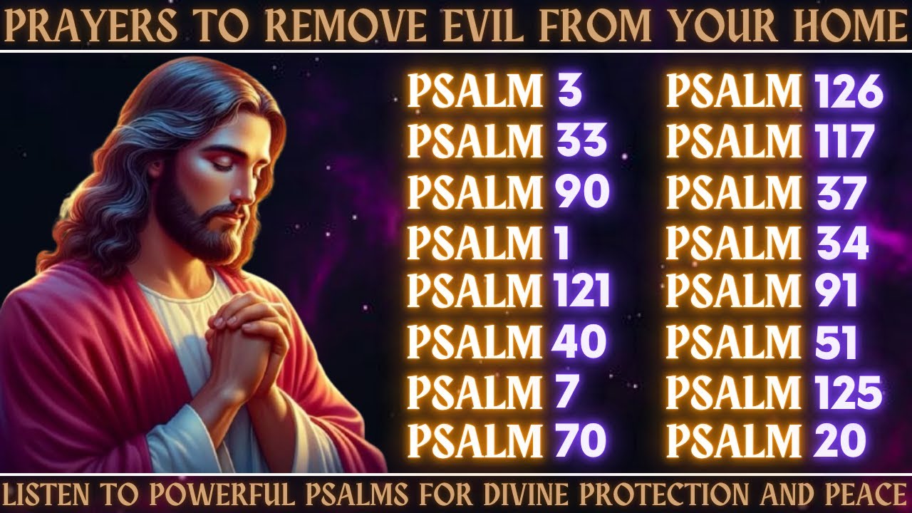 Prayers to Remove Evil from Your Home │ Listen to Powerful Psalms for Divine Protection and Peace