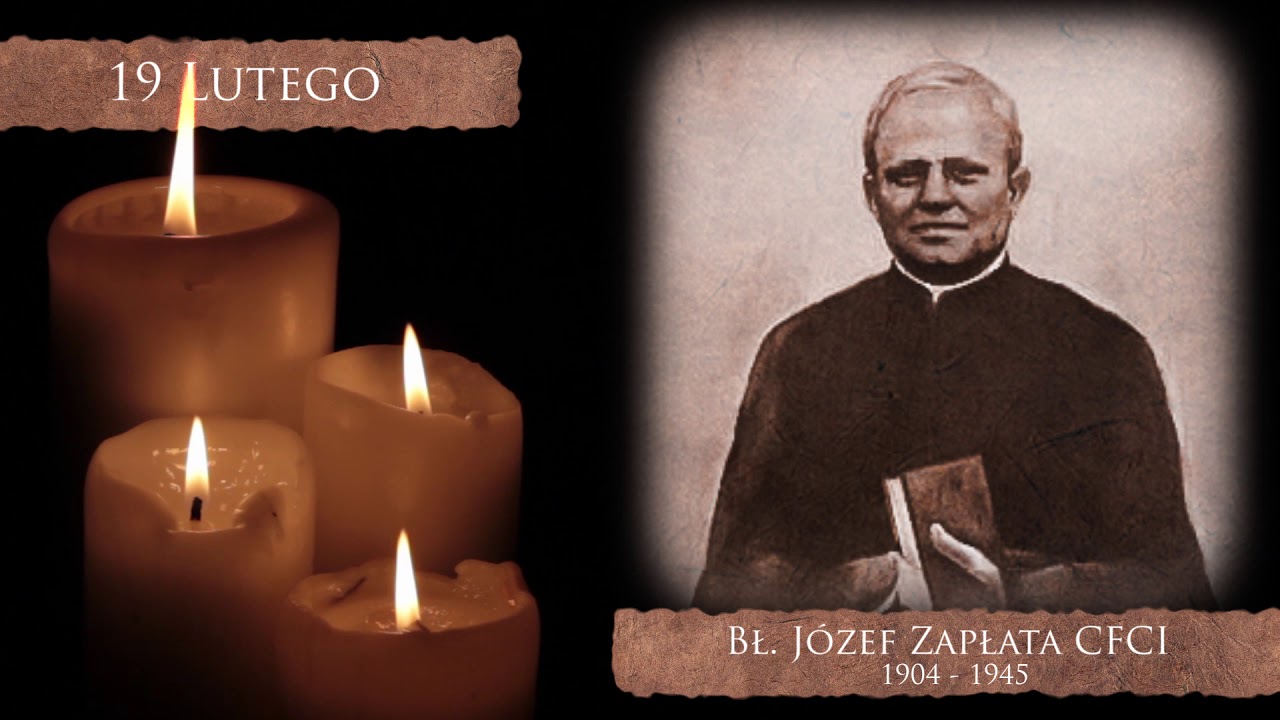 Skarby Kościoła 19 lutego | bł. J&oacute;zef Zapłata