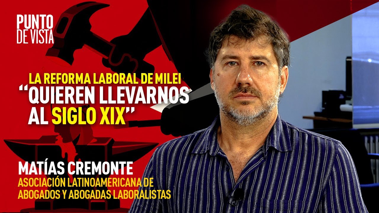 Reforma laboral de Milei: ¿modernización o retroceso en derechos laborales?