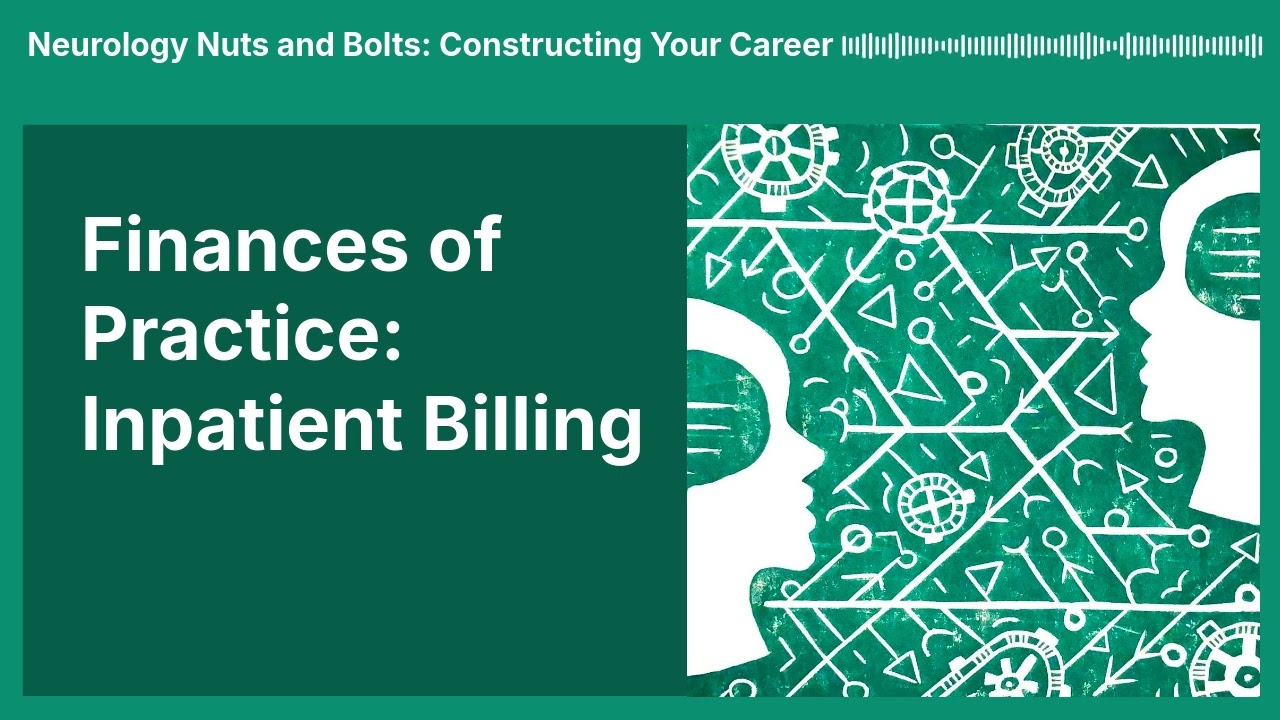 Finances of Practice: Inpatient Billing
