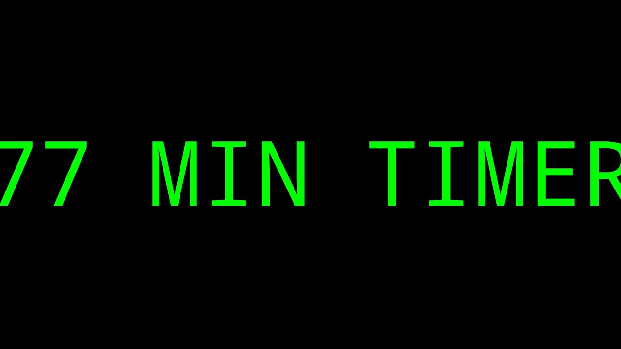 77 Minutes Timer
