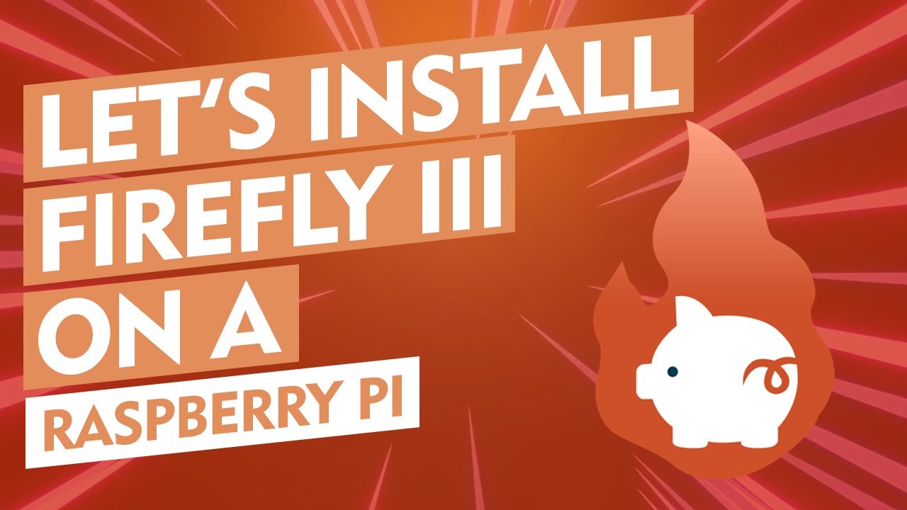 Let's Install: FireFly III Personal Finance Manager