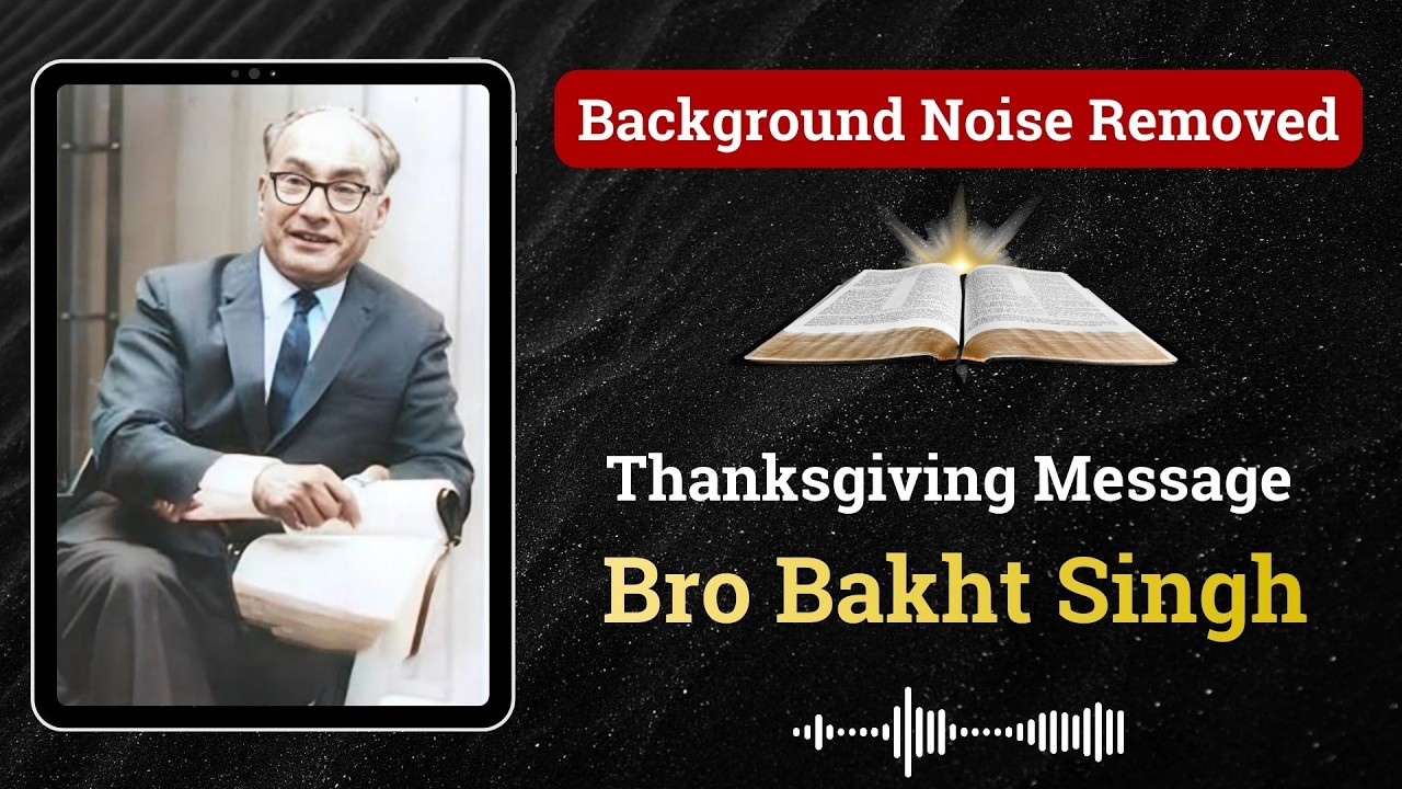 Bro. Bakht Singh Powerful Message | Faith & Holiness | Background Noise Removed