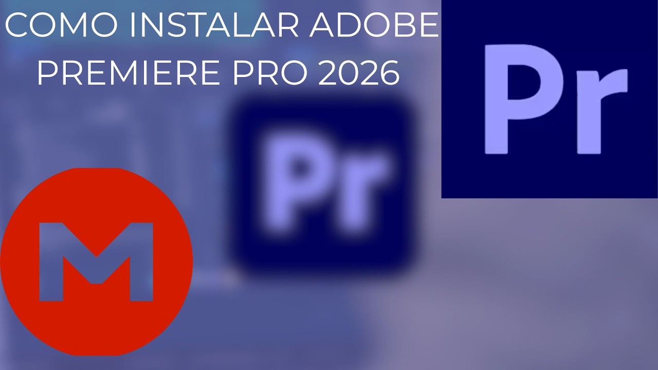 ADOBE PREMIERE PRO 2026 🚀 INSTALACIÓN COMPLETA + ACTIVACIÓN FÁCIL | Última Versión en Español