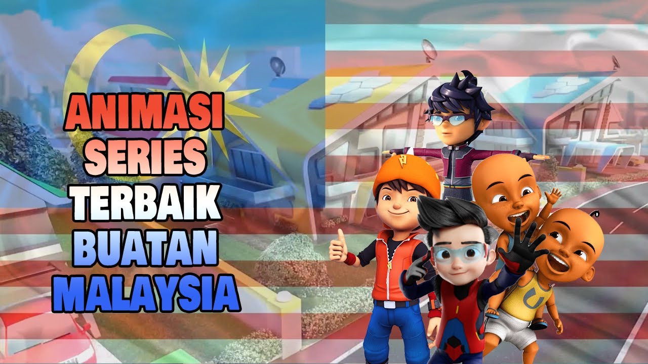 Animasi/Kartun Series Terbaik Buatan Malaysia