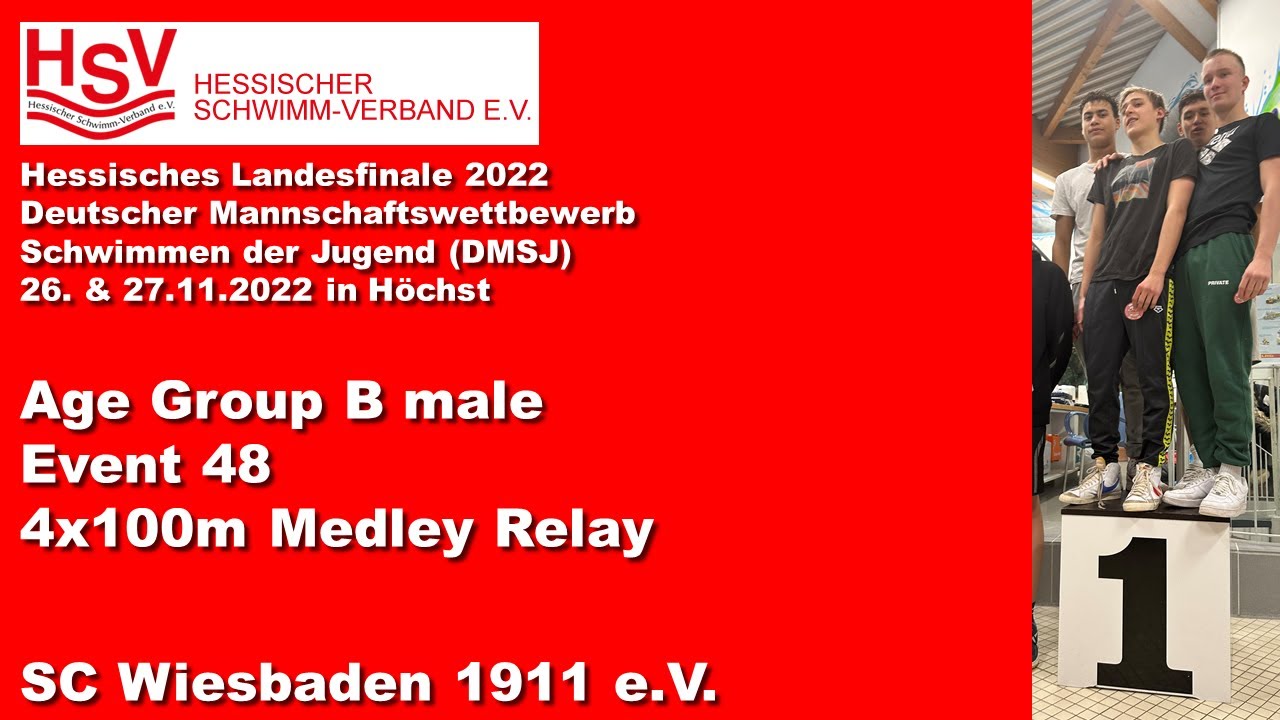 DMSJ Hessen Final  2022: Event 48 Age Group B male 4x100m Medley Relay