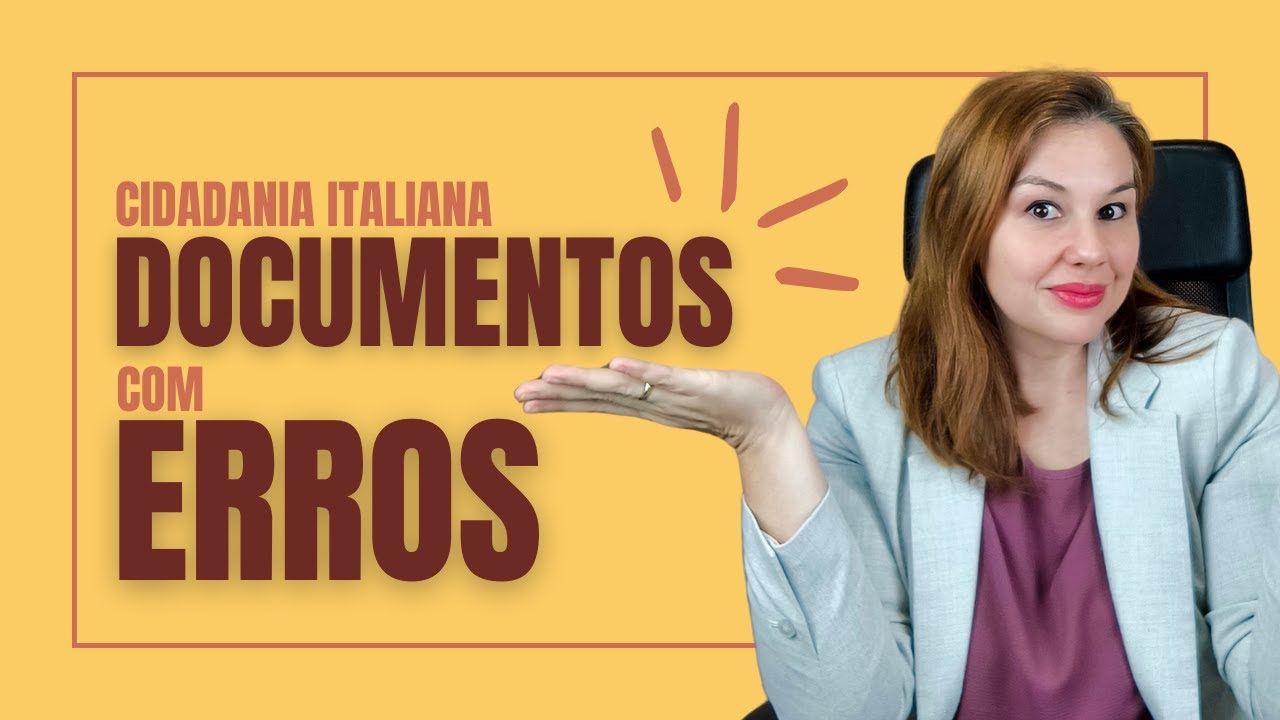 Os Erros Que Mais Causam Problema na Cidadania Italiana (e Como Evitar!)