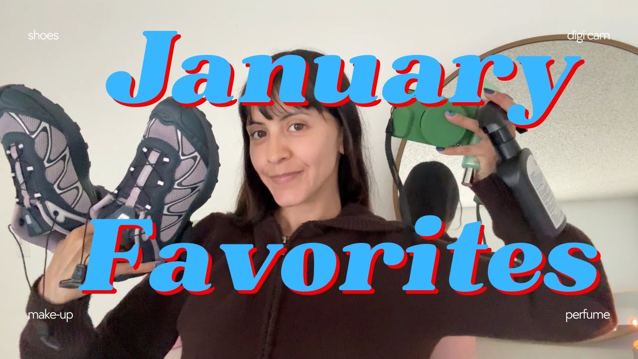 January Favorites