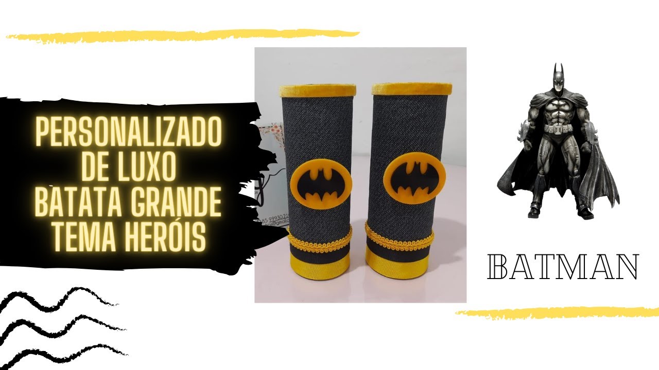 SÉRIE PERSONALIZADO DE LUXO - KIT HERÓIS - BATATA GRANDE BATMAN - AULA 02