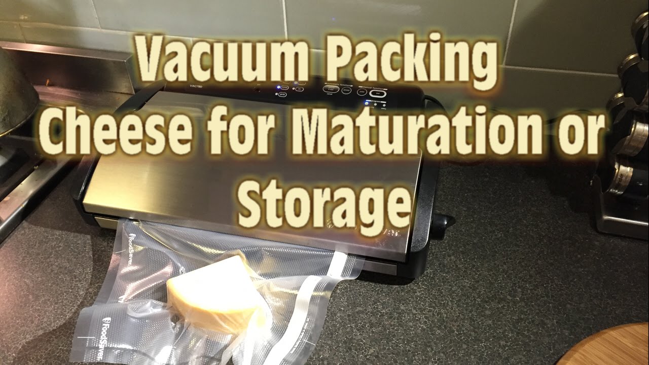 Vacuum Packing Cheese for Maturation or Storage