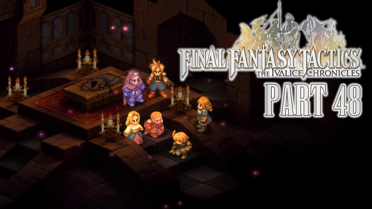 The Voice Acting Makes This So Brutal! | Final Fantasy Tactics: The Ivalice Chronicles Pt. 48
