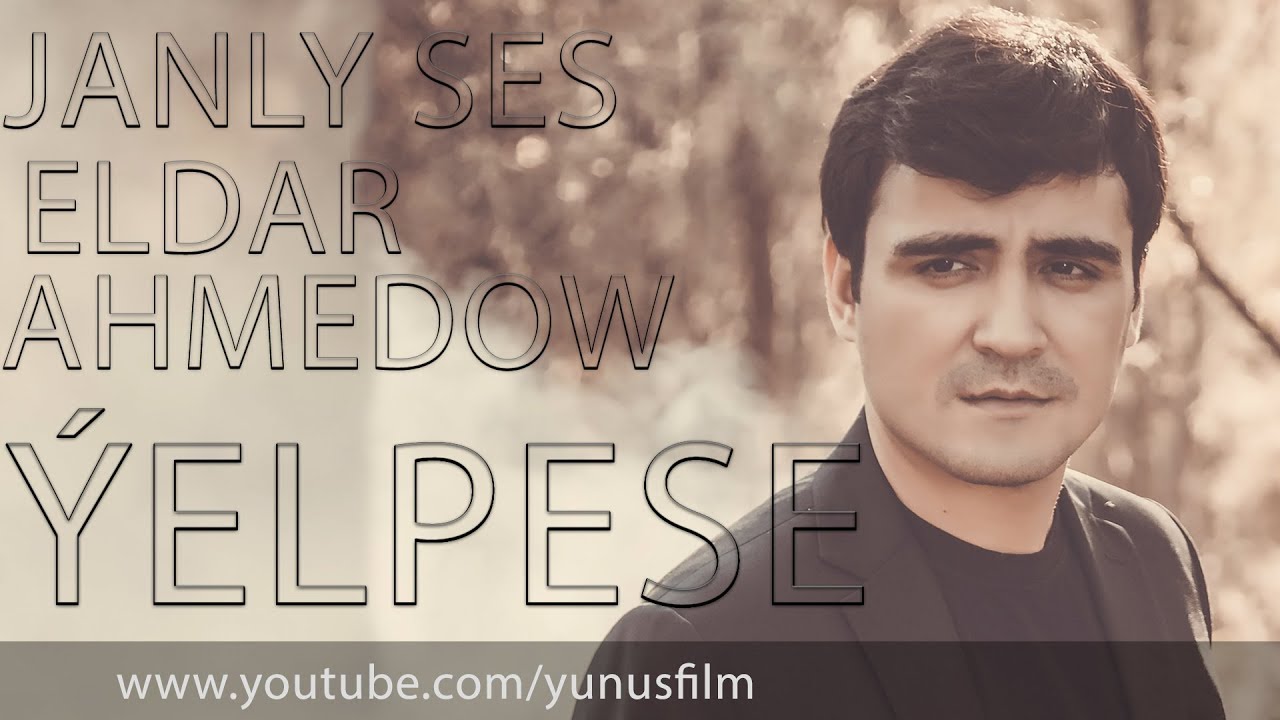 ⭐ Eldar Ahmedow ⭐ Yelpese ⭐ Janly ses / ПРЕМЬЕРА 2019 / ⭐ живая музыка ⭐