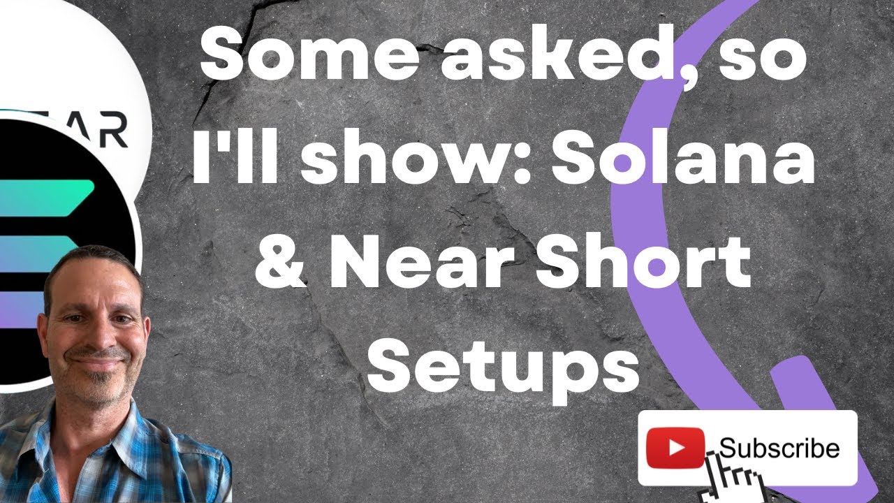 Solana and Near Protocol Short Setups which I EXPLAINED on TWITTER! Let's go!